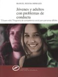 jovenes y adultos con problemas de conducta : desarrollo de compe tencias sociales-m. segura morales-9788427715455 jovenes y adultos con problemas de conducta : desarrollo de compe tencias sociales m. segura morales 9788427715455