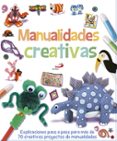 manualidades creativas: ¡mas de 70 manualidades creativas!-9788428542555 manualidades creativas: ¡mas de 70 manualidades creativas!-9788428542555