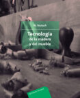 tecnologia de la madera y el mueble-wolfgang nutsch-9788429114355 tecnologia de la madera y el mueble-wolfgang nutsch-9788429114355