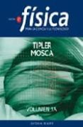 fisica para la ciencia y la tecnologia (vol. 2b): luz (5ª ed.)-p tipler-g. mosca-9788429144055 fisica para la ciencia y la tecnologia (vol. 2b): luz (5ª ed.)-p tipler-g. mosca-9788429144055