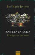 isabel la catolica. el enigma de una reina-9788430119455 isabel la catolica. el enigma de una reina-9788430119455