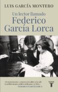 un lector llamado federico garcía lorca (ebook)-luis garcia montero-9788430618255 un lector llamado federico garcía lorca (ebook)-luis garcia montero-9788430618255