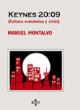 keynes 20:09 (cultura economica y crisis)-manuel montalvo-9788430950355 keynes 20:09 (cultura economica y crisis)-manuel montalvo-9788430950355