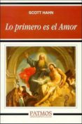 lo primero es el amor-scott hahn-9788432135255 lo primero es el amor-scott hahn-9788432135255