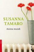 anima mundi-susanna tamaro-9788432217555 anima mundi-susanna tamaro-9788432217555