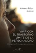 vivir con el trastorno limite de la personalidad-alvaro frias-9788433029355 vivir con el trastorno limite de la personalidad-alvaro frias-9788433029355