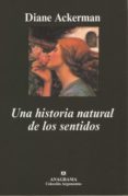 una historia natural de los sentidos-diane ackerman-9788433913555 una historia natural de los sentidos-diane ackerman-9788433913555