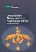 dones del cielo. abeja y miel en el mediterraneo antiguo (ebook)-9788436262155 dones del cielo. abeja y miel en el mediterraneo antiguo (ebook)-9788436262155