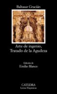 arte de ingenio, tratado de la agudeza-baltasar gracian-emilio (ed.) blanco-9788437616155 arte de ingenio, tratado de la agudeza-baltasar gracian-emilio (ed.) blanco-9788437616155