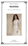 mathilda-mary w. shelley-9788437638355 mathilda-mary w. shelley-9788437638355
