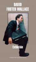extinción (ebook)-david foster wallace-9788439724155 extinción (ebook)-david foster wallace-9788439724155