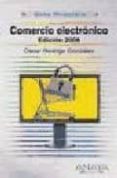 comercio electronico (ed. 2008) (guia practica)-oscar rodrigo gonzalez lopez-9788441522855 comercio electronico (ed. 2008) (guia practica)-oscar rodrigo gonzalez lopez-9788441522855