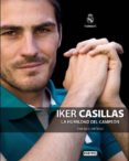 iker, el portero (la humildad del campeon)-9788444103655 iker, el portero (la humildad del campeon)-9788444103655