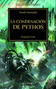 la herejia de horus 30: la condenación de pythos (rasgando el vel a)-david annandale-9788445004555 la herejia de horus 30: la condenación de pythos (rasgando el vel a)-david annandale-9788445004555