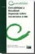 contabilidad y fiscalidad: impuestos sobres sociedades e iva-sixto alvarez melcon-9788445411155 contabilidad y fiscalidad: impuestos sobres sociedades e iva-sixto alvarez melcon-9788445411155