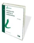 práctica de salarios y cotizaciones-isabel lopez y lopez-9788445436455 práctica de salarios y cotizaciones-isabel lopez y lopez-9788445436455