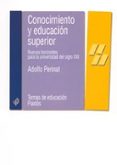 conocimiento y educacion superior: nuevos horizontes para la univ ersidad del siglo xxi-adolfo perinat-9788449316555 conocimiento y educacion superior: nuevos horizontes para la univ ersidad del siglo xxi-adolfo perinat-9788449316555