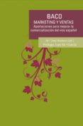 baco. marketing y ventas. aportaciones para mejorar la comercializacion del vino español (ebook)-9788461715855 baco. marketing y ventas. aportaciones para mejorar la comercializacion del vino español (ebook)-9788461715855