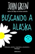 buscando a alaska-john green-9788466335355 buscando a alaska-john green-9788466335355