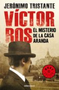 el misterio de la casa aranda (víctor ros 1) (ebook)-jeronimo tristante-9788466336055 el misterio de la casa aranda (víctor ros 1) (ebook)-jeronimo tristante-9788466336055