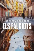 Descargas de libros electrónicos gratis para iPad 1 ELS FALCIOTS
         (edición en catalán) (Literatura española) de FERNANDO ARAMBURU 9788466428255