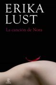 la cancion de nora-erika lust-9788467018455 la cancion de nora-erika lust-9788467018455
