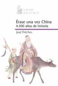 erase una vez china-jose freches-9788467022155 erase una vez china-jose freches-9788467022155