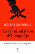 la manipulacion del lenguaje (ebook)-9788467053555 la manipulacion del lenguaje (ebook)-9788467053555