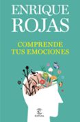 Libros de audio en inglés descarga gratuita de texto COMPRENDE TUS EMOCIONES
				EBOOK de ENRIQUE ROJAS ePub FB2 9788467071955