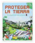 proteger la tierra: enciclopedia del medio ambiente-jean michel billioud-9788467517255 proteger la tierra: enciclopedia del medio ambiente-jean michel billioud-9788467517255