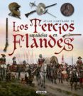 los tercios españoles en flandes-germán vázquez bravo, hugo segura garcía-9788467753455 los tercios españoles en flandes-germán vázquez bravo, hugo segura garcía-9788467753455
