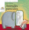 animales parecidos-emilio urberuaga-9788467828955 animales parecidos-emilio urberuaga-9788467828955