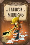 el ladrón de minutos-david lozano-9788468327655 el ladrón de minutos-david lozano-9788468327655