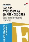 las 185 ayudas para emprendedores. guía para montar tu empresa (ebook)-9788468630755 las 185 ayudas para emprendedores. guía para montar tu empresa (ebook)-9788468630755