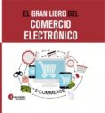 el gran libro del comercio electrónico (ebook)-roberto palencia-9788468650555 el gran libro del comercio electrónico (ebook)-roberto palencia-9788468650555