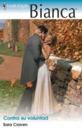 contra su voluntad (ebook)-sara craven-9788468720555 contra su voluntad (ebook)-sara craven-9788468720555