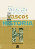 de los vascos sin historia a los vascos con historia-joseba (dir.) agirreazkuenaga-9788471485755 de los vascos sin historia a los vascos con historia-joseba (dir.) agirreazkuenaga-9788471485755