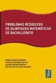 problemas resueltos de olimpiadas matematicas de bachillerato-lorenzo gonzalez garcia-9788473602655 problemas resueltos de olimpiadas matematicas de bachillerato-lorenzo gonzalez garcia-9788473602655