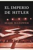 el imperio de hitler-mark mazower-9788474236255 el imperio de hitler-mark mazower-9788474236255