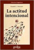 la actitud intencional-daniel c. dennett-9788474323955 la actitud intencional-daniel c. dennett-9788474323955