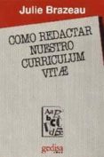 como redactar nuestro curriculum vitae-julie brazeau-9788474325355 como redactar nuestro curriculum vitae-julie brazeau-9788474325355