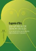 las aporias de zenon de elea y la nocion moderna del espacio tiem po-eugenio d ors-9788474909555 las aporias de zenon de elea y la nocion moderna del espacio tiem po-eugenio d ors-9788474909555