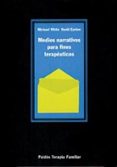 medios narrativos para fines terapeuticos-michael white-david epston-9788475099255 medios narrativos para fines terapeuticos-michael white-david epston-9788475099255