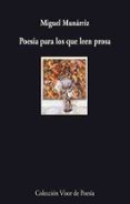 poesia para los que leen prosa-miguel a. munarriz-9788475225555 poesia para los que leen prosa-miguel a. munarriz-9788475225555