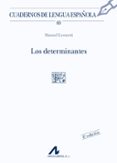 los determinantes (2ª ed.)-manuel leonetti-9788476353455 los determinantes (2ª ed.)-manuel leonetti-9788476353455