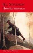 historias escocesas-robert louis stevenson-9788477028055 historias escocesas-robert louis stevenson-9788477028055