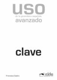 uso de la gramatica española (claves. nivel avanzado)-evelyne berard-yves canier-christian lavenne-9788477117155 uso de la gramatica española (claves. nivel avanzado)-evelyne berard-yves canier-christian lavenne-9788477117155