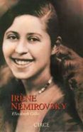 irène nemirovsky: el mirador : memorias soñadas-elisabeth gille-9788477651055 irène nemirovsky: el mirador : memorias soñadas-elisabeth gille-9788477651055