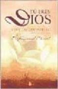 tu eres dios-9788478085255 tu eres dios-9788478085255