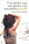 una piedra roja, una azul, una amarilla-marta perez martin-9788479011055 una piedra roja, una azul, una amarilla-marta perez martin-9788479011055